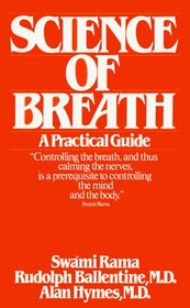 Science of Breath: A Practical Guide