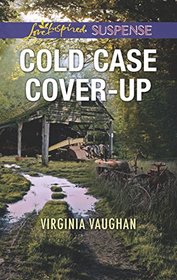 Cold Case Cover-Up (Covert Operatives, Bk 1) (Love Inspired Suspense, No 698)