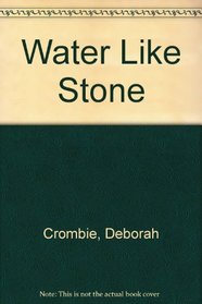 Water Like Stone