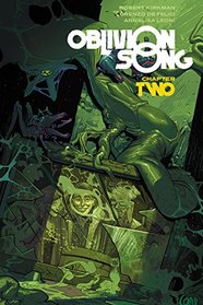 Oblivion Song by Kirkman & De Felici Volume 2