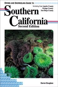 Diving and Snorkeling Guide to Southern California (Lonely Planet Diving & Snorkeling Guides)