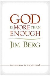 God is More Than Enough: Foundations for a Quiet Soul