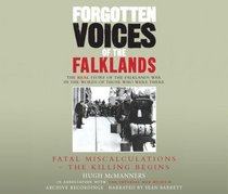 Forgotten Voices of the Falklands (Part 1 of 3) (Forgotten Voices/Falklands) (Pt. 1)