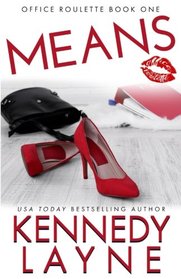 Means (Office Roulette, Book One) (Volume 1)