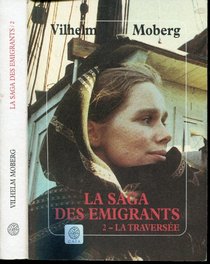 La Saga des migrants, tome 2 ; La traverse