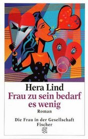Frau Zu Sein Bedarf Es Wenig (German Edition)