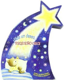 Pide un deseo, pequeno oso! / Make a Wish, Little Bear!: Pidele un Deseo a la Estrella Fugaz; El Juguete Nuevo del Pequeno Oso; El Mejor Nombre de todos ... De Musica / Musical Box) (Spanish Edition)