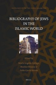 Bibliography of Jews in the Islamic World (Supplements to the Index Islamicus)