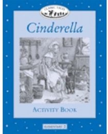 Cinderella Activity Book, Level Elementary 2 (Oxford University Press Classic Tales)