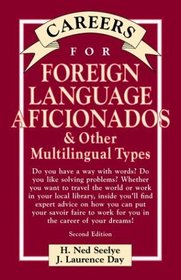 Careers for Foreign Language Aficionados  Other Multilingual Types, Second Edition