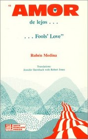 Amor De Lejos: Fool's Love