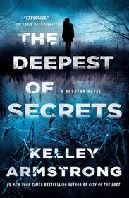 The Deepest of Secrets (Rockton, Bk 7)