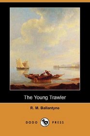 The Young Trawler (Dodo Press)