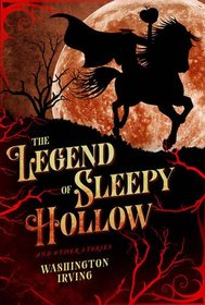 Legend of Sleepy Hollow and Other Stories (Fall River Classics)