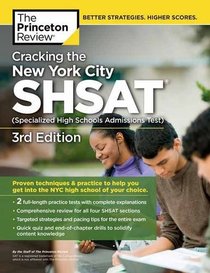 Cracking the New York City SHSAT (Specialized High Schools Admissions Test), 3rd Edition (State Test Preparation Guides)