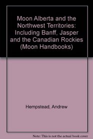 Alberta Handbook Edition (Moon Travel Handbooks)