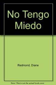 No Tengo Miedo (Spanish Edition)