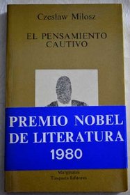 El Pensamiento Cautivo (Spanish Edition)