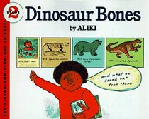 Dinosaur Bones (Let's-Read-and-Find-Out Science 2)