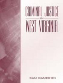 Criminal Justice in West Virginia: Valuepack Item Only