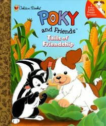 Poky and Friends: Tails of Friendship