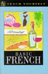 Basic French (Teach Yourself S.)