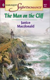 The Man on the Cliff (Harlequin Superromance, No 1077)