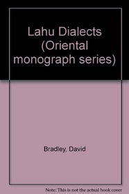 Lahu dialects (Oriental monograph series)