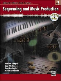 Sequencing And Music Production Book 1 (Book & CD) (Alfred's Music Tech Series)