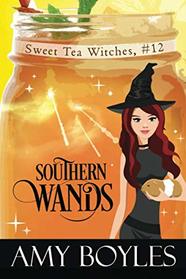 Southern Wands (Sweet Tea Witch Mysteries)