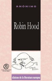 Robin Hood (Coleccion Clasicos De La Literatura Europea Carrascalejo De La Jara) (Spanish Edition)