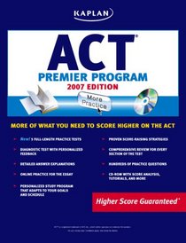 Kaplan ACT 2007 Premier Program (w/ CD-ROM) (Kaplan Act (Book & CD-Rom))