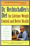 Dr. Rechtschaffen's Diet for Lifetime Weight Control and Better Health