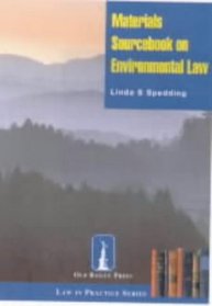 Materials Sourcebook on Environmental Law (Law in practice)