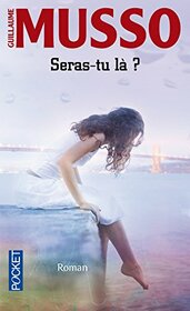 Seras-tu l ?