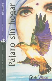 Pajaro Sin Hogar/Bird Without a Home (Spanish Edition)