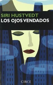 Los Ojos Vendados (Spanish Edition)