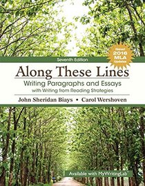 Along These Lines: Writing Paragraphs and Essays with Writing from Reading Strategies, MLA Update (7th Edition)