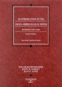 An Introduction to the Angloamerican Legal System Readings and Cases: Readings and Cases (American Casebook Series)