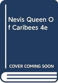 Nevis Queen of Caribees