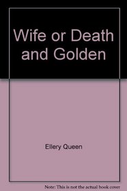 Wife or Death / The Golden Goose (Signet Double Mysteries)