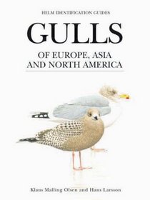 Gulls of Europe, Asia and North America (Helm Identification Guides)