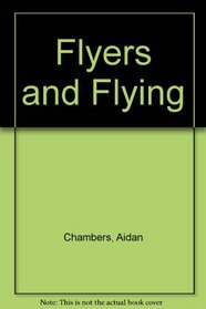 Flyers and Flying