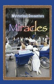 Miracles (Mysterious Encounters)