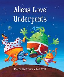 Aliens Love Underpants