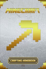 Crafting Handbook for Minecraft: Ultimate Collector's Edition (Minecraft Handbooks)