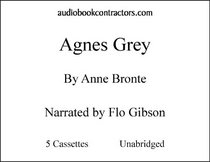Agnes Grey (Classic Books on Cassettes Collection) [UNABRIDGED]
