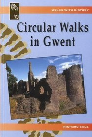 Circular Walks in Gwent (Walks with History)