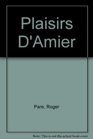 Plaisirs D'Aimer (French Edition)