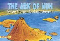 The Ark of Nuh (Quran Stories for Little Hearts)